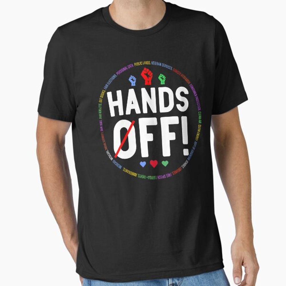Hands Off Protest 7im Tshirt